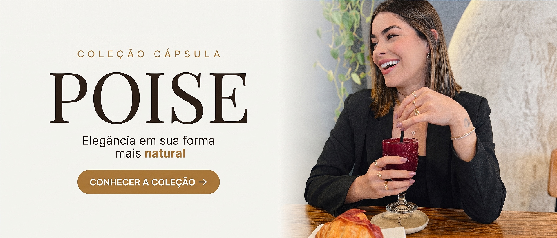 Coleção Cápsula Poise
