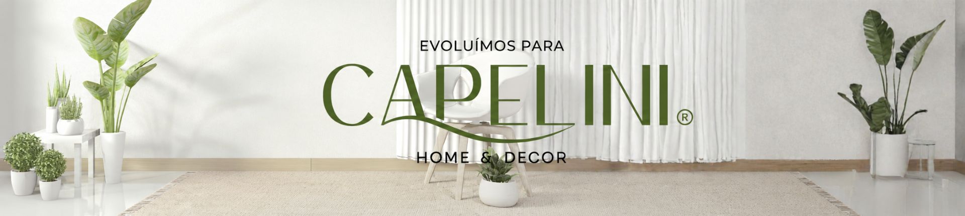 CAPELINI DECOR