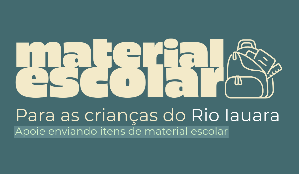 Material Escolar para as Crianças Ribeirinhas