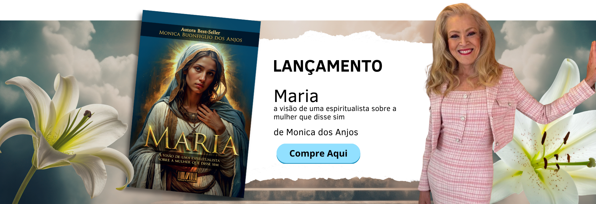 Maria: A Visão de Uma Espiritualista Sobre  Mulher que Disse Sim - Monica Buonfiglio dos Anjos