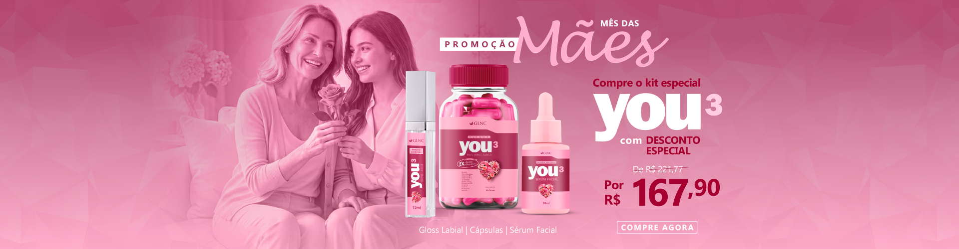 Kit YOU3 – Edição Especial Mês das Mães