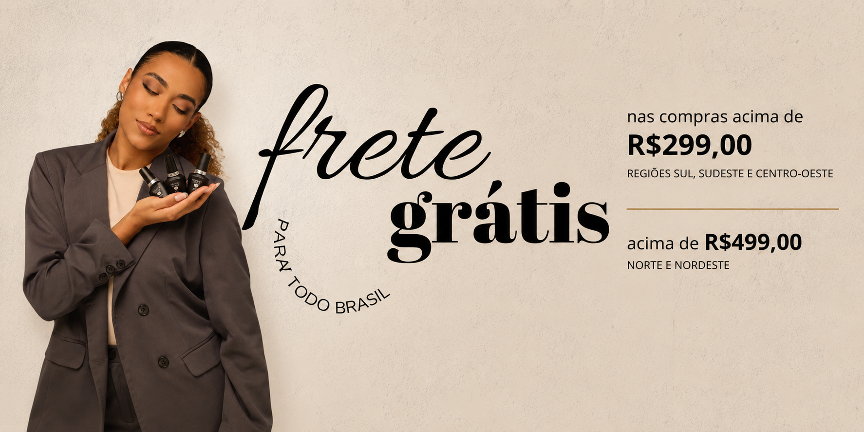 Aproveite agora, frete grátis para todo Brasil