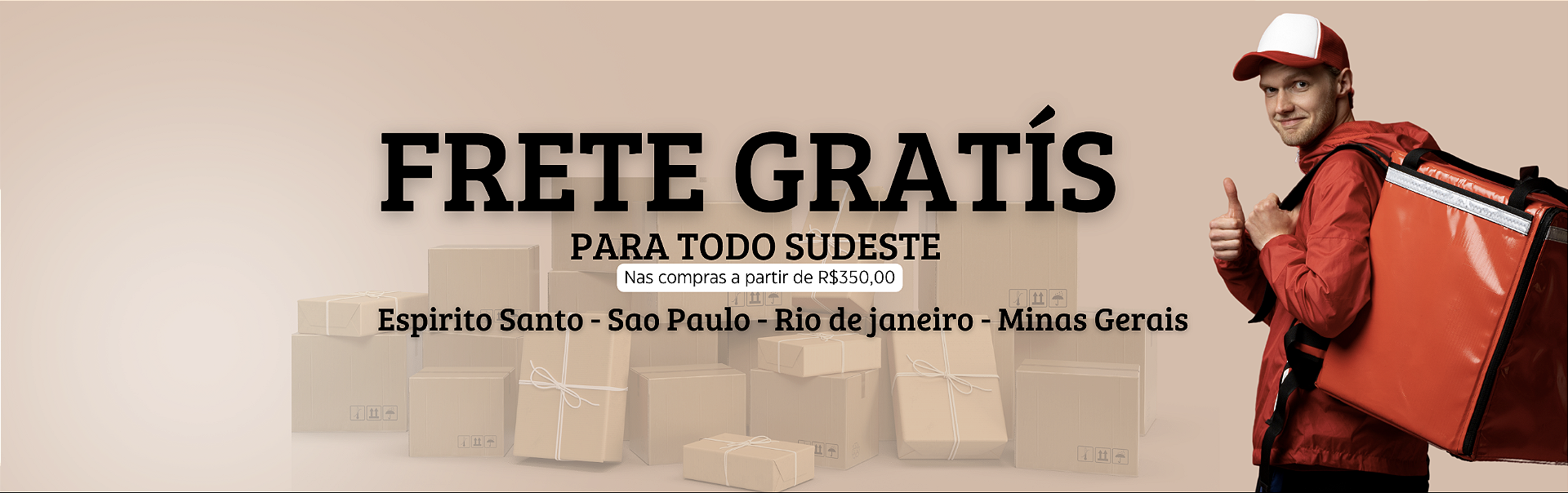 FRETE GRATIS SUDESTE
