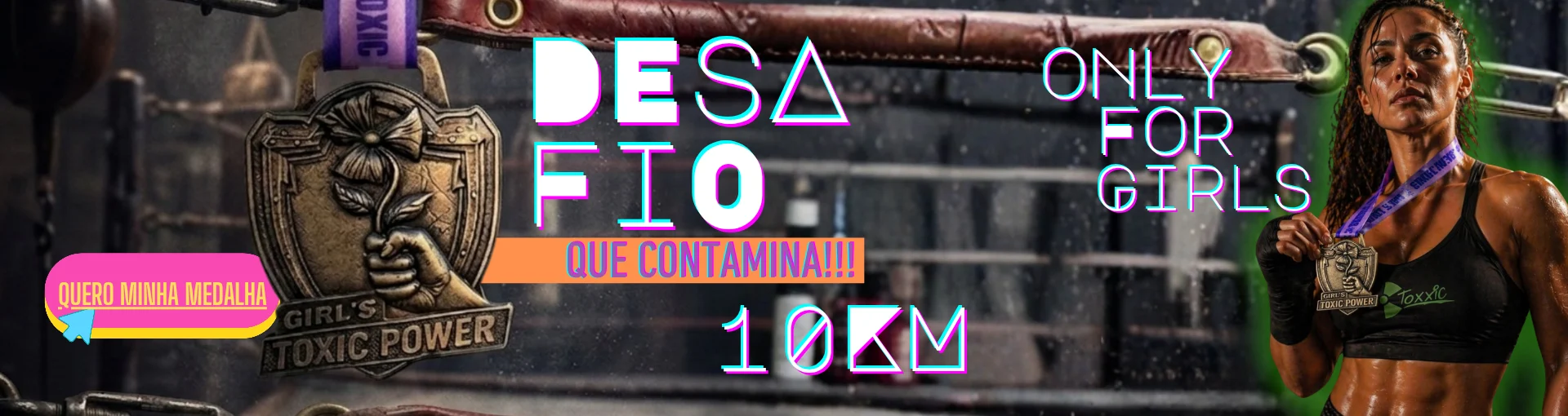 Desafio virtual Girl's Toxic Power 10 KM