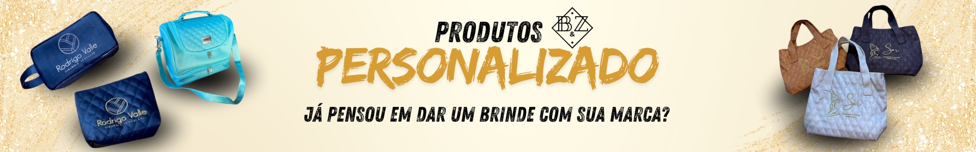 Produtos Personalizados - Já pensou em dar um brinde com a sua marca?