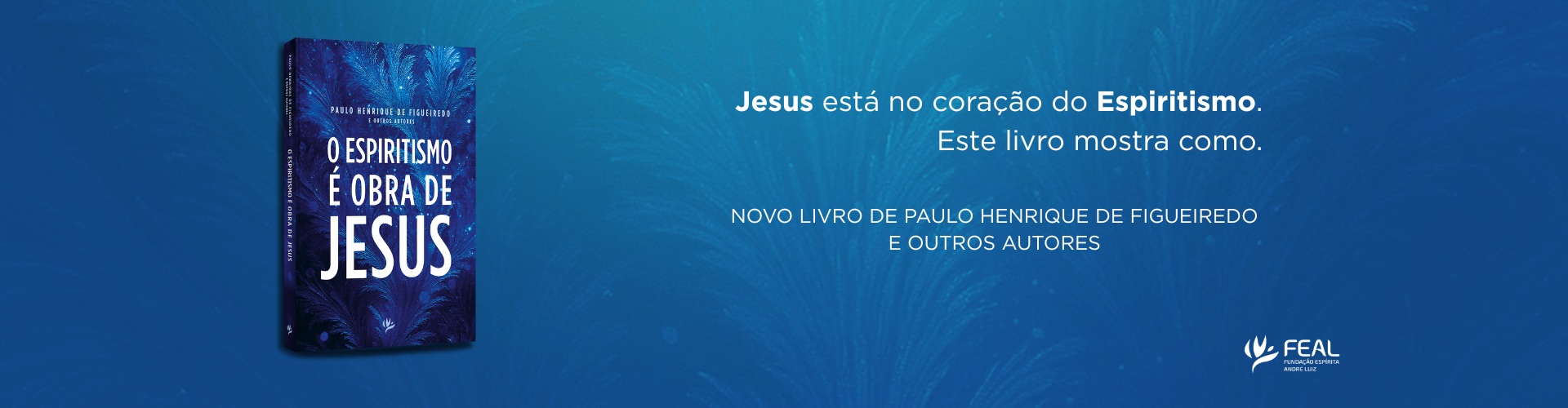 O Espiritismo é Obra de Jesus