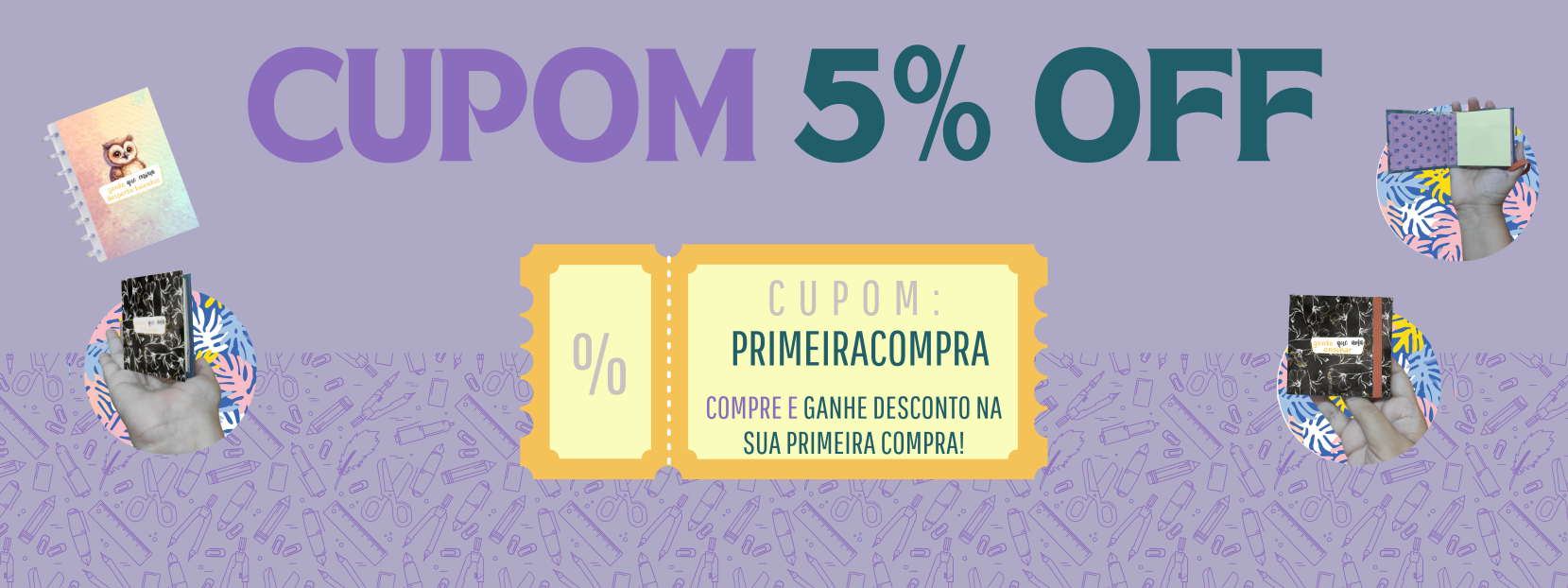 CUPOM PRIMEIRA COMPRA 5%