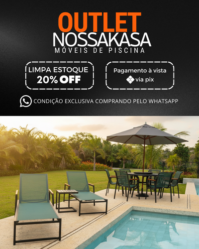 Moveis Área Externa Piscina Promoção Nossa Kasa @Mobile
