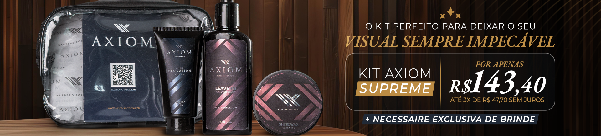 KIT AXIOM SHINE PROMOÇÃO