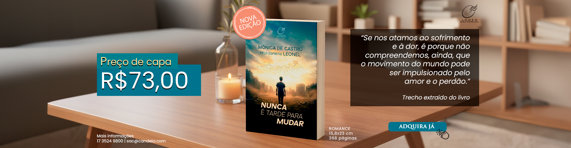 Nunca é Tarde para Mudar Disponível @desktop