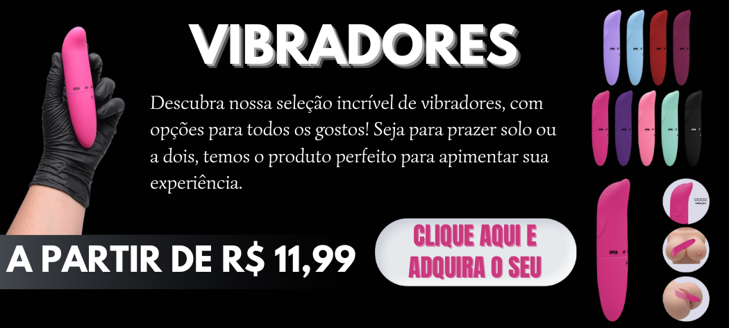 Vibradores