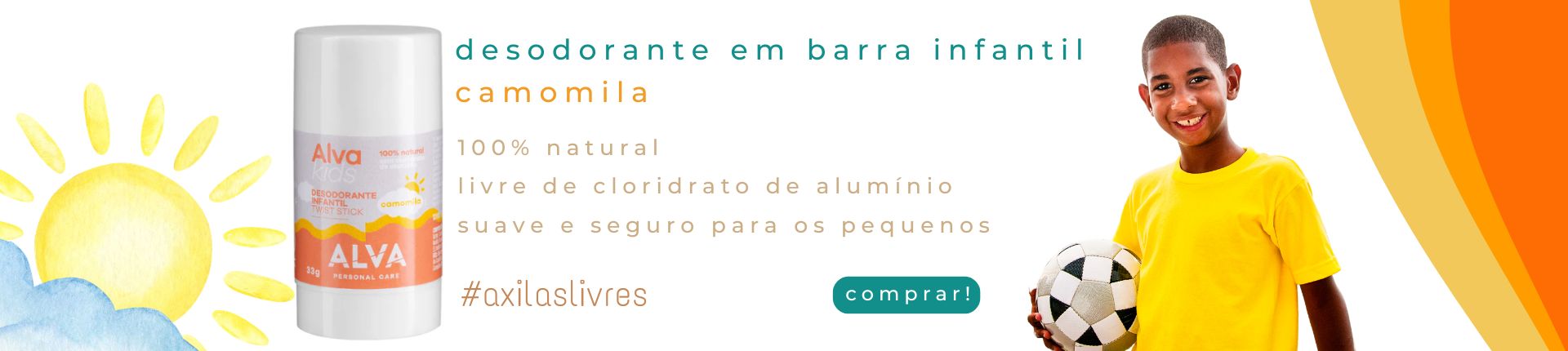 Desodorante Infantil Natural sem alumínio. Desodorante Infantil ALVA. Alva Desodorante. Alva Infantil. Desodorante para criança.