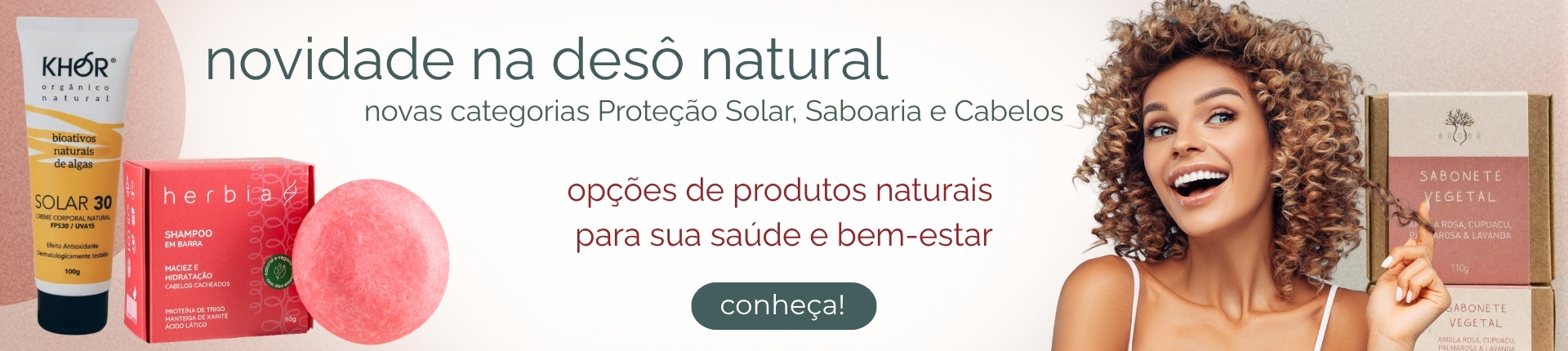 Novas Categorias Proteção Solar, Saboaria e Cabelos