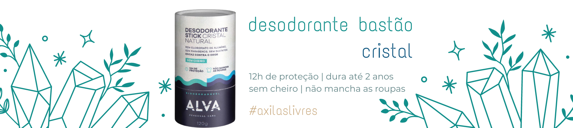 Alva Personal Care - Desodorante Cristal Alva. Desodorante Natural. Alva Desodorante. Desodorante Sem Alumínio.