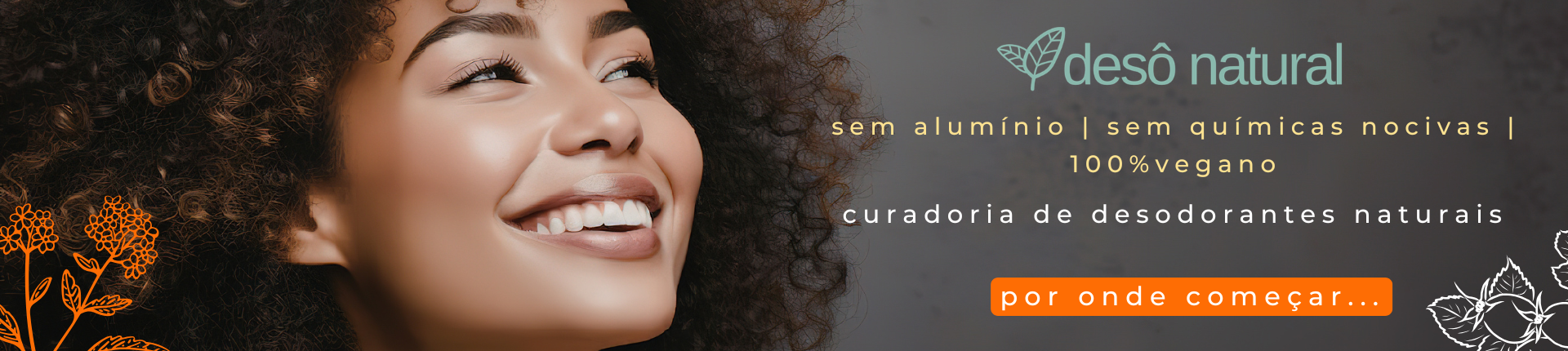 Desô Natural - Por onde começar