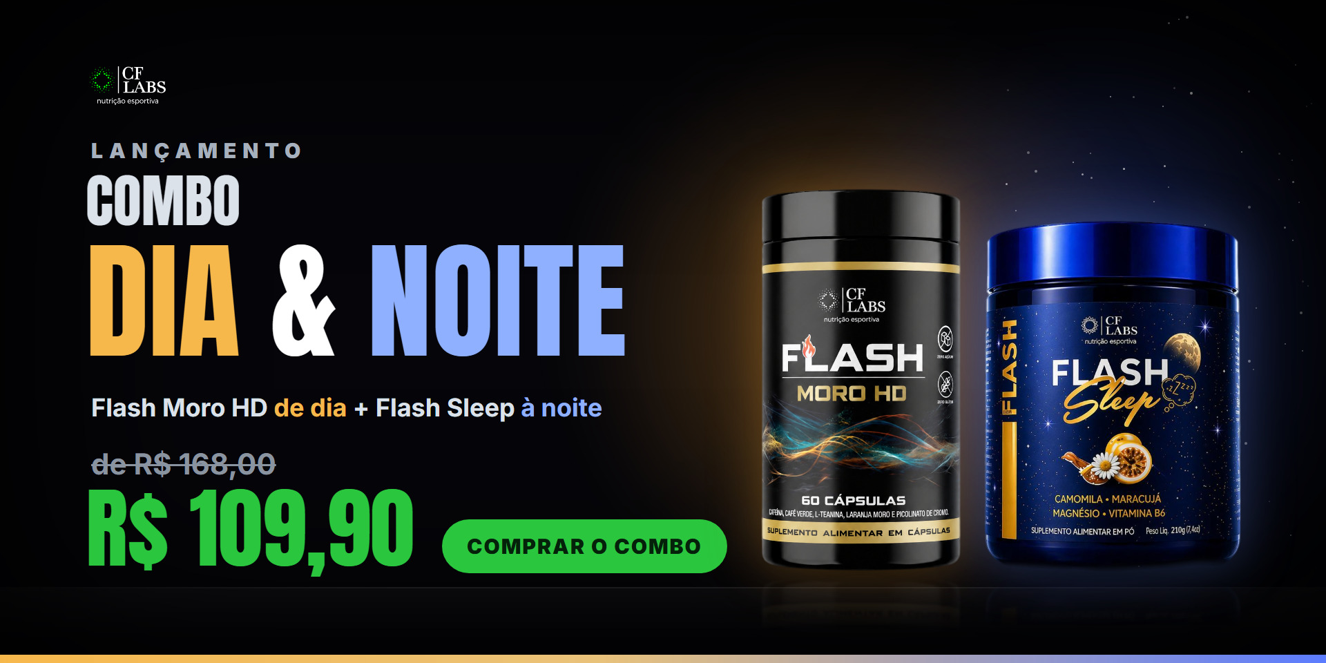 Combo Dia & Noite - Moro HD + Sleep R$109,90