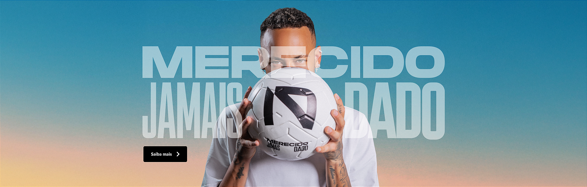 Merecido Jamais Dado