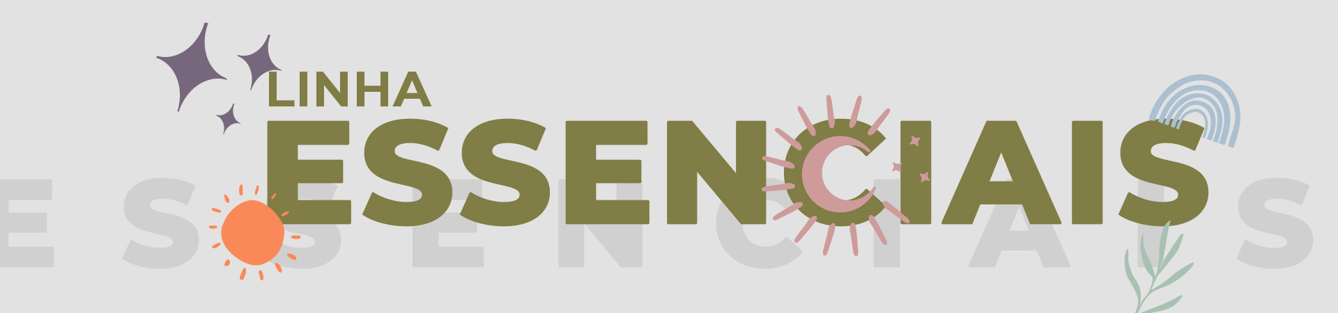 Linha Essenciais @desktop