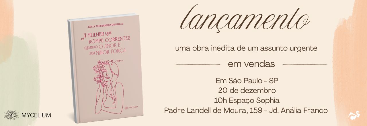 A Mulher que Rompe Correntes, quando o amor se torna sua maior força lançamento