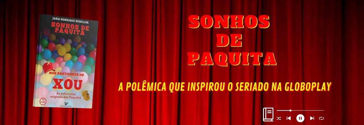 Sonhos de Paquita, nos bastidores do Xou