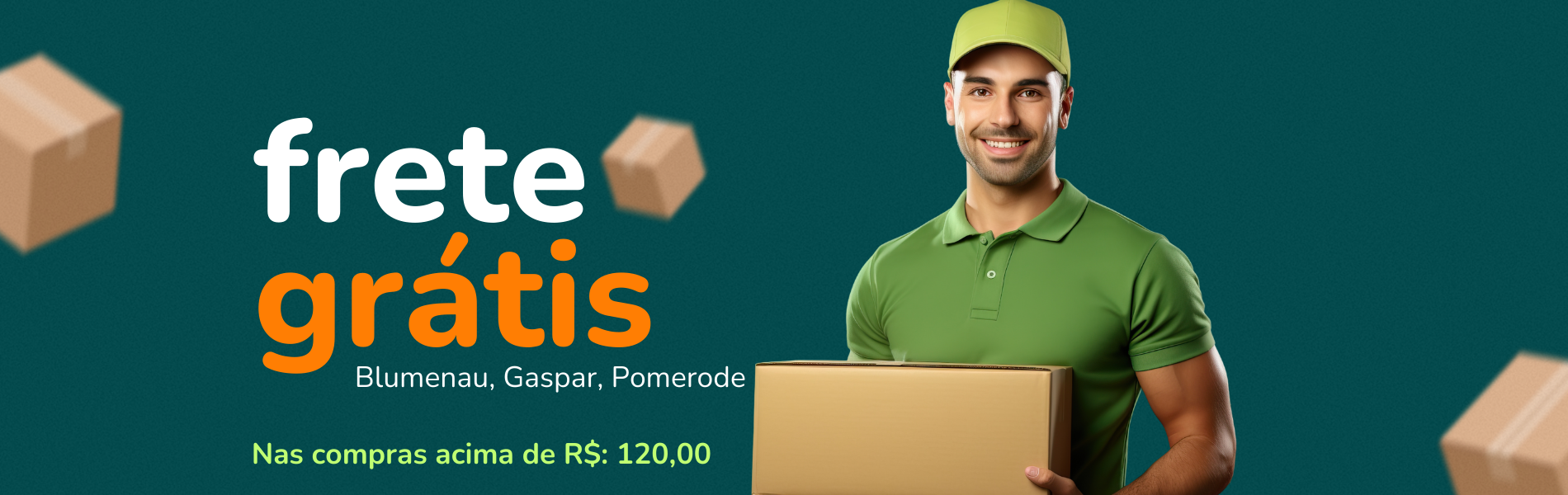 Frete Grátis (Blumenau, Gaspar, Pomerode)