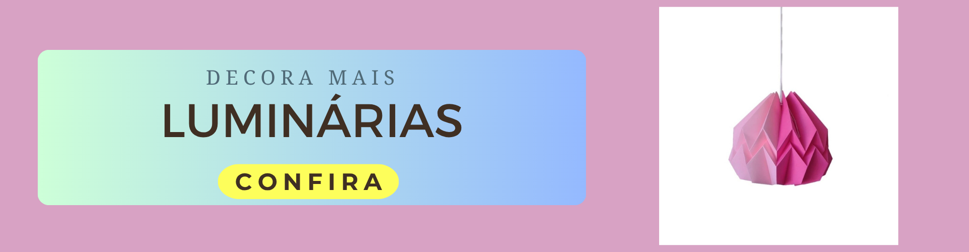 Luminárias