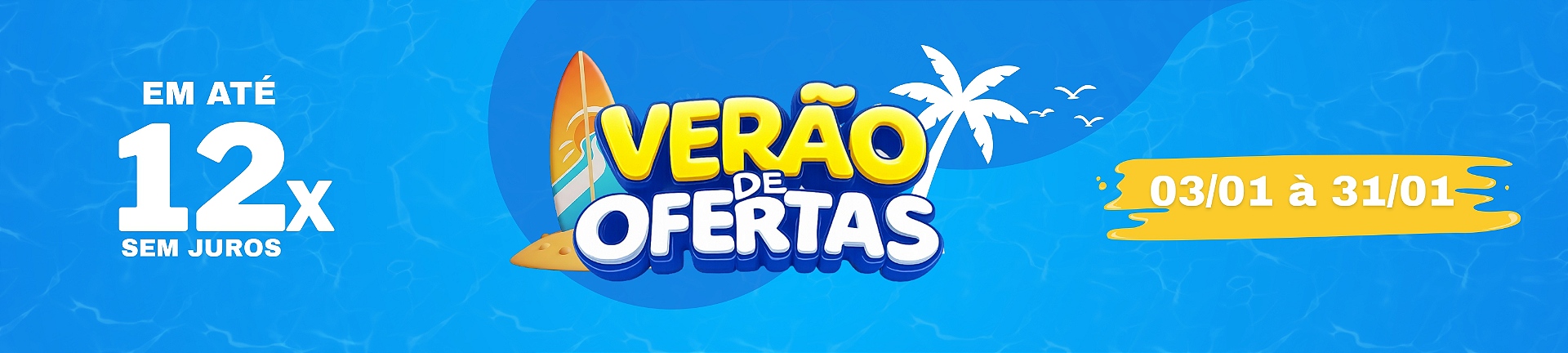 FULL BANNER VERÃO DE OFERTAS