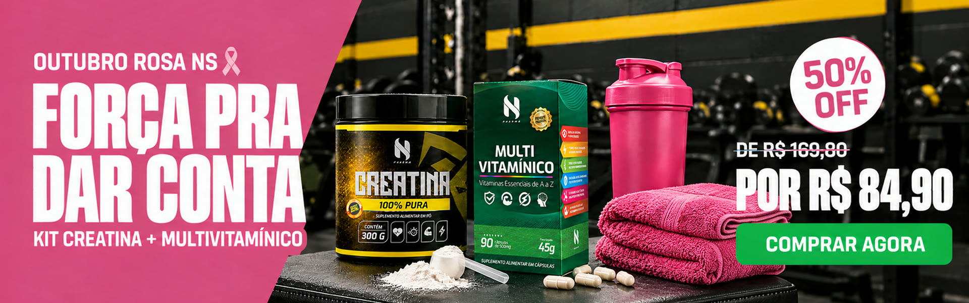 Kit Outubro Rosa: creatina + multivitamínico com 50% off