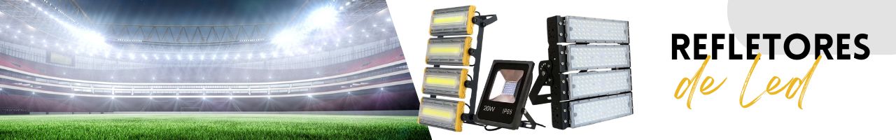Refletores de Led