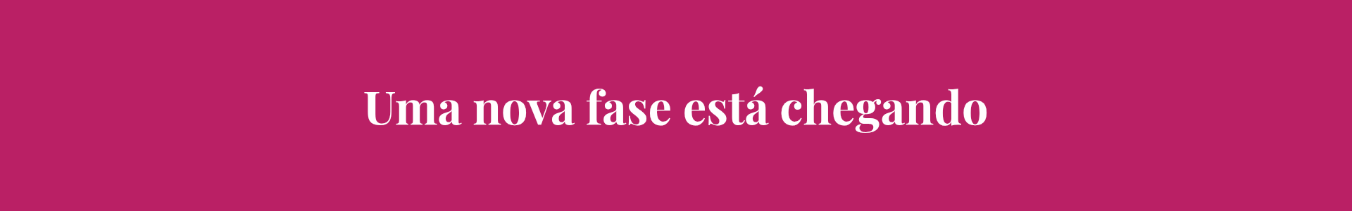 nova fase