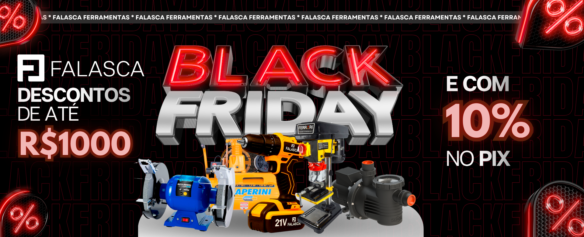 BLACK FRIDAY FALASCA FERRAMENTAS - NOVEMBRO
