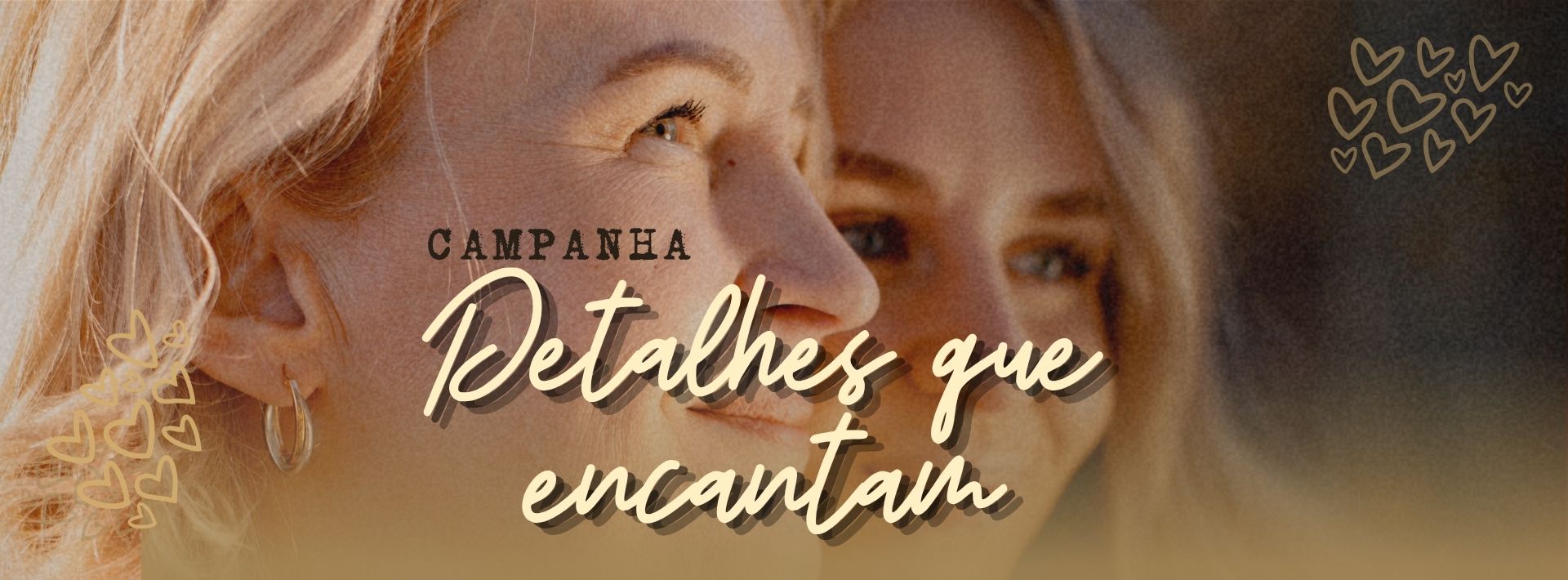 Campanha Detalhes que Encantam