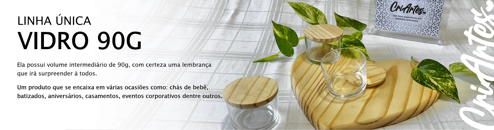 LINHA ÚNICA VIDRO 90G