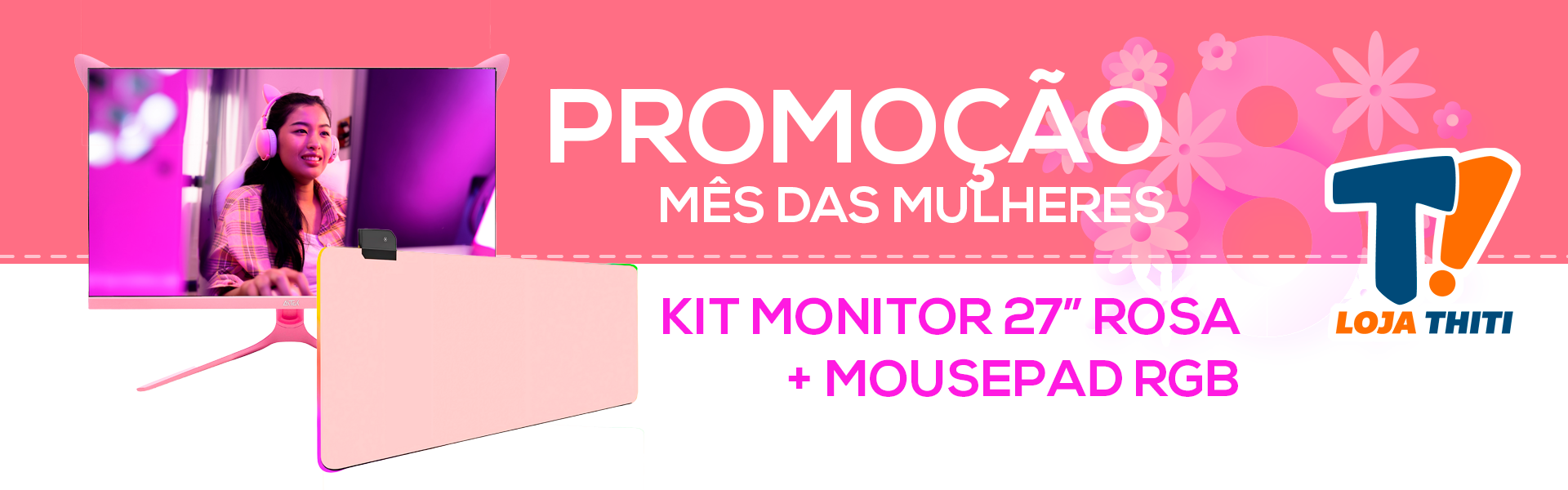 Promoção Mês das Mulheres