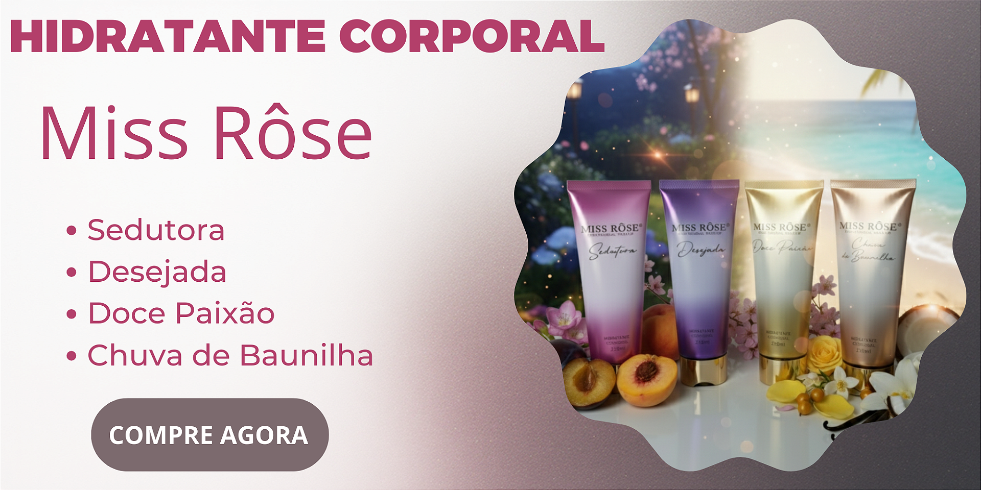 Hidratante Miss Rôse
