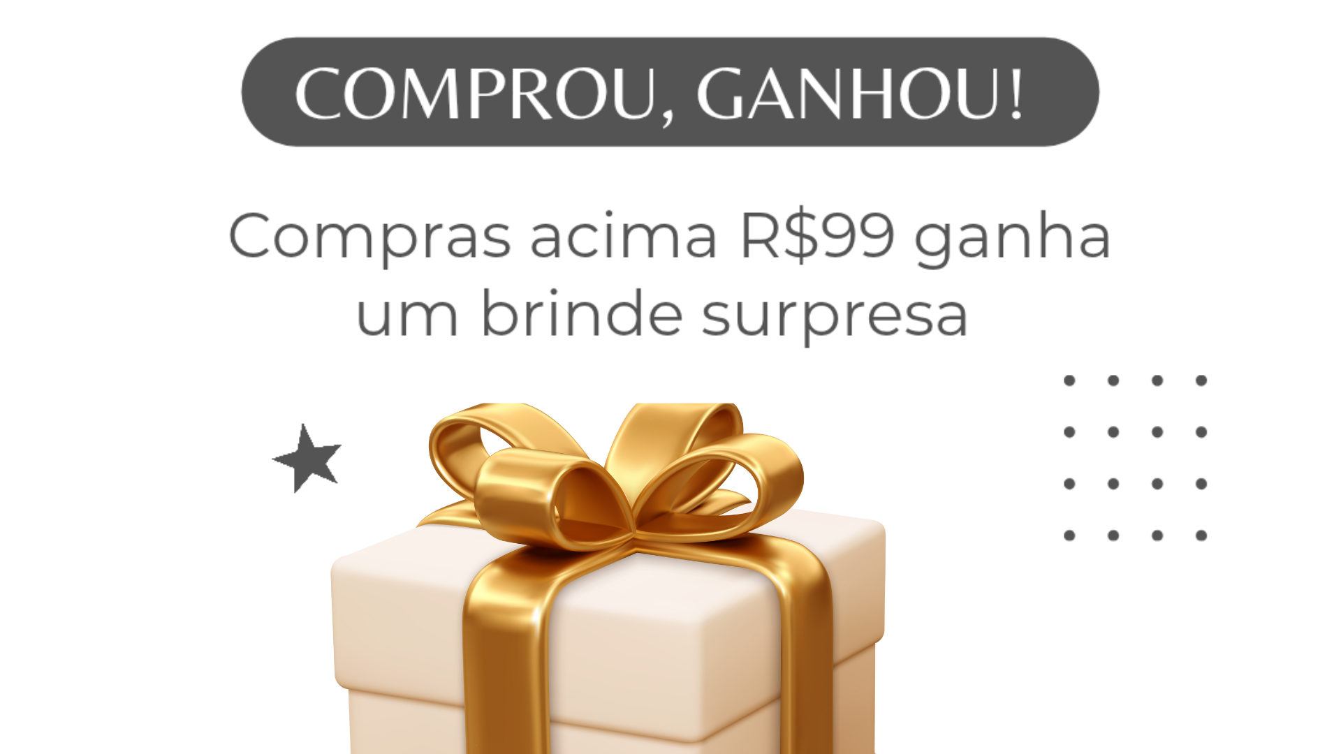Comprou, Ganhou