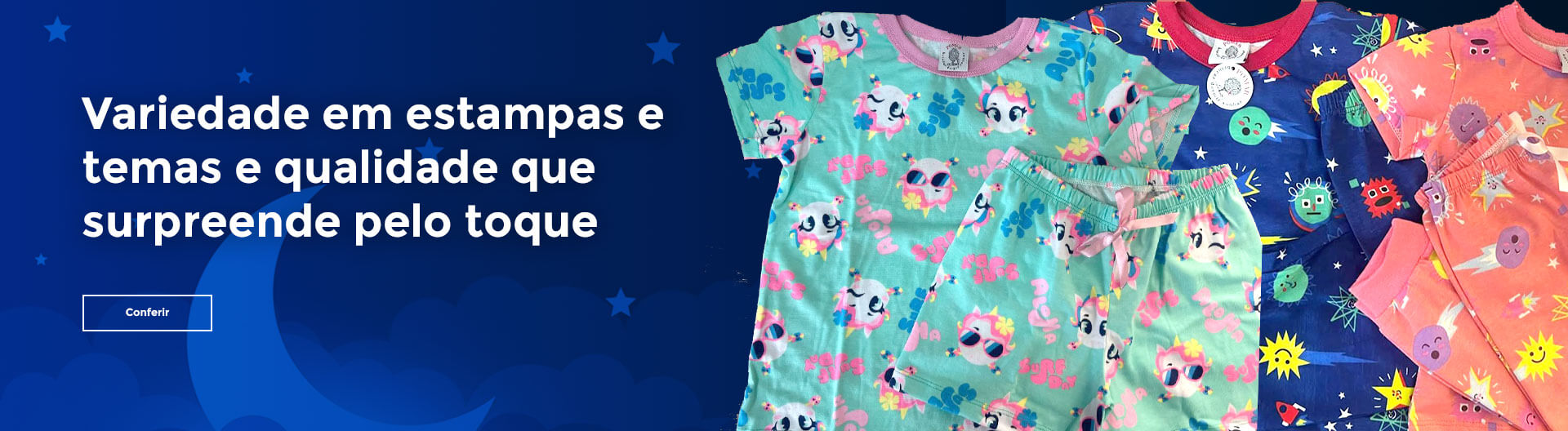 Variedade em estampas e temas e qualidade que surpreende pelo toque