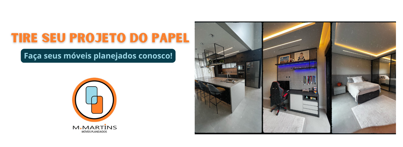 M MARTINS MÓVEIS PLANEJADOS