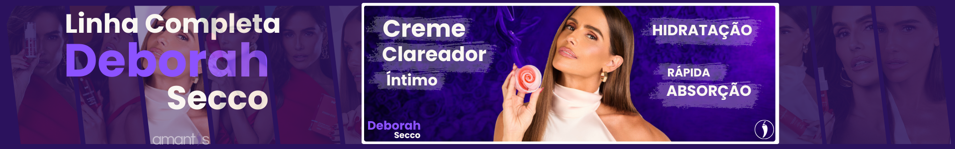 Linha Debora Secco - Creme Clareador