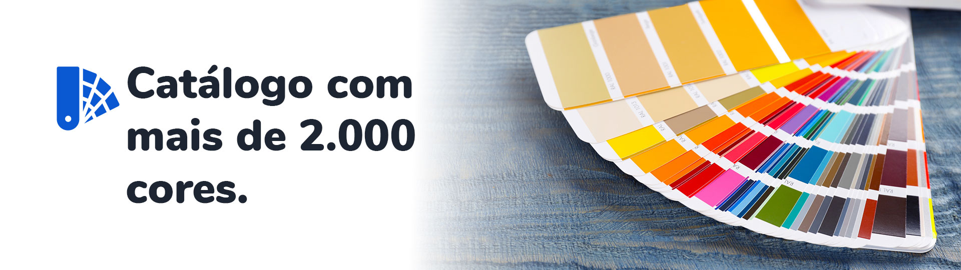 Catálogo com + de 2000 cores