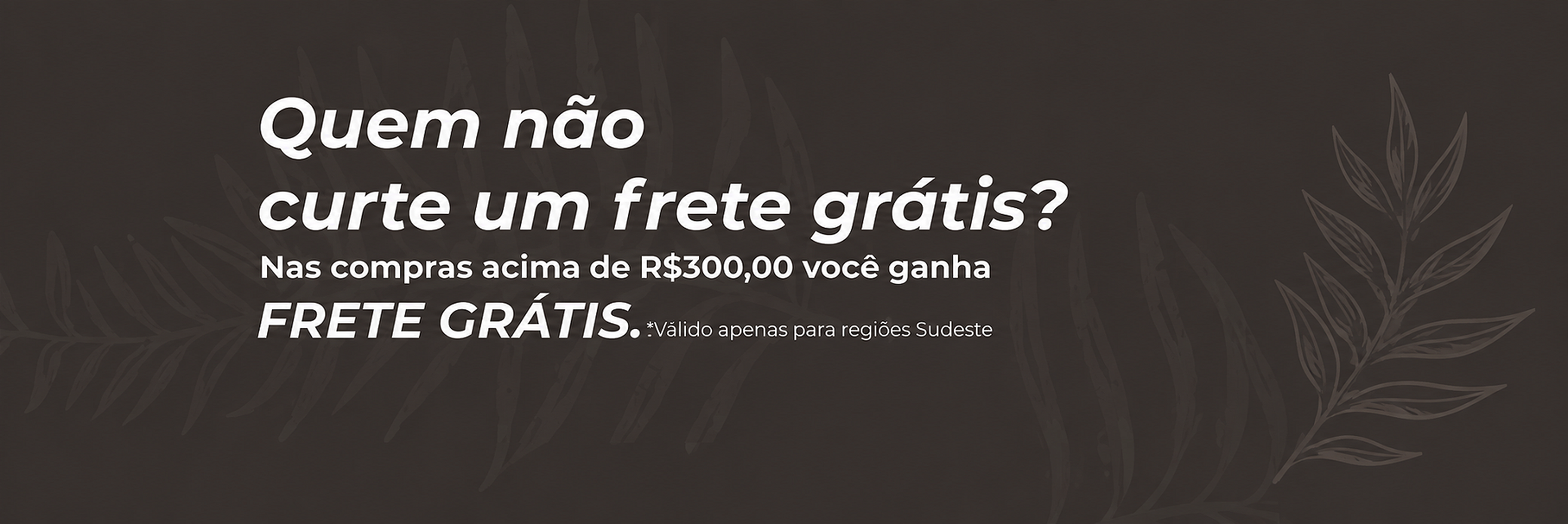 Full Banner - Frete Gratis @desktop