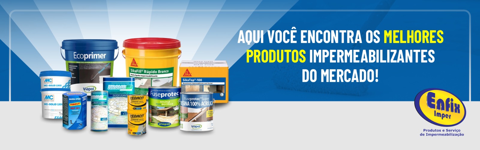 Aqui você encontra os melhores produtos