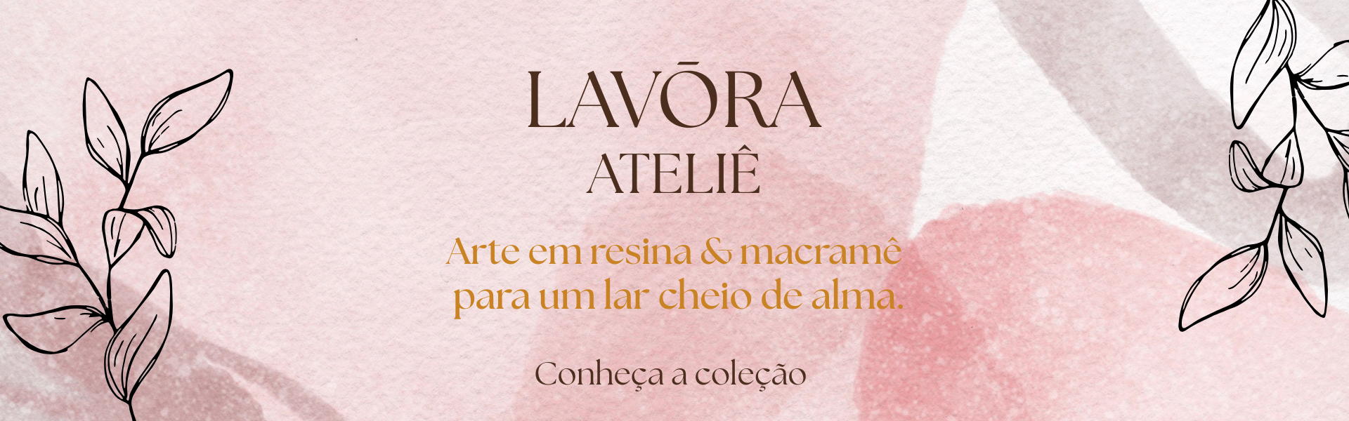 Conheça nossa coleção