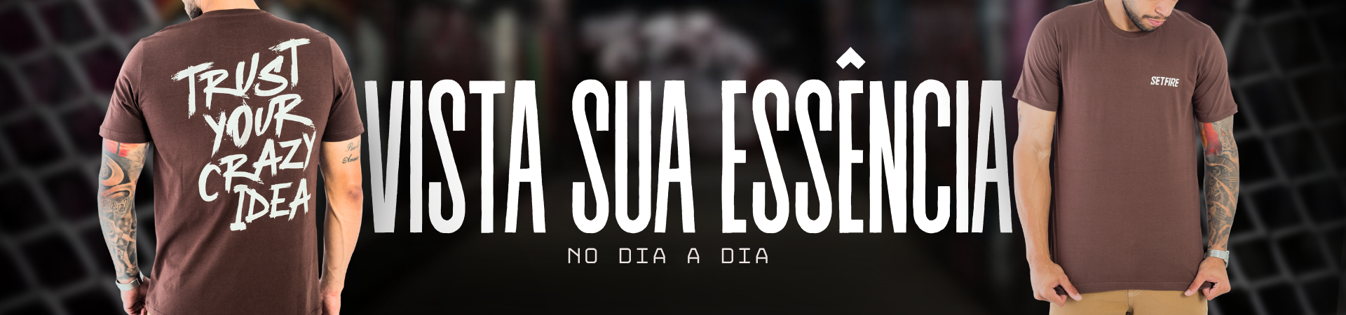 Vista Sua Essência