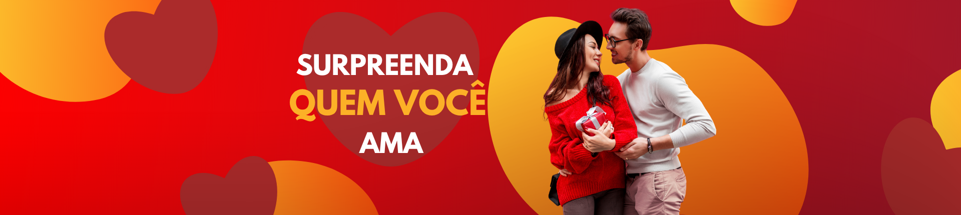 Surpreenda quem você Ama