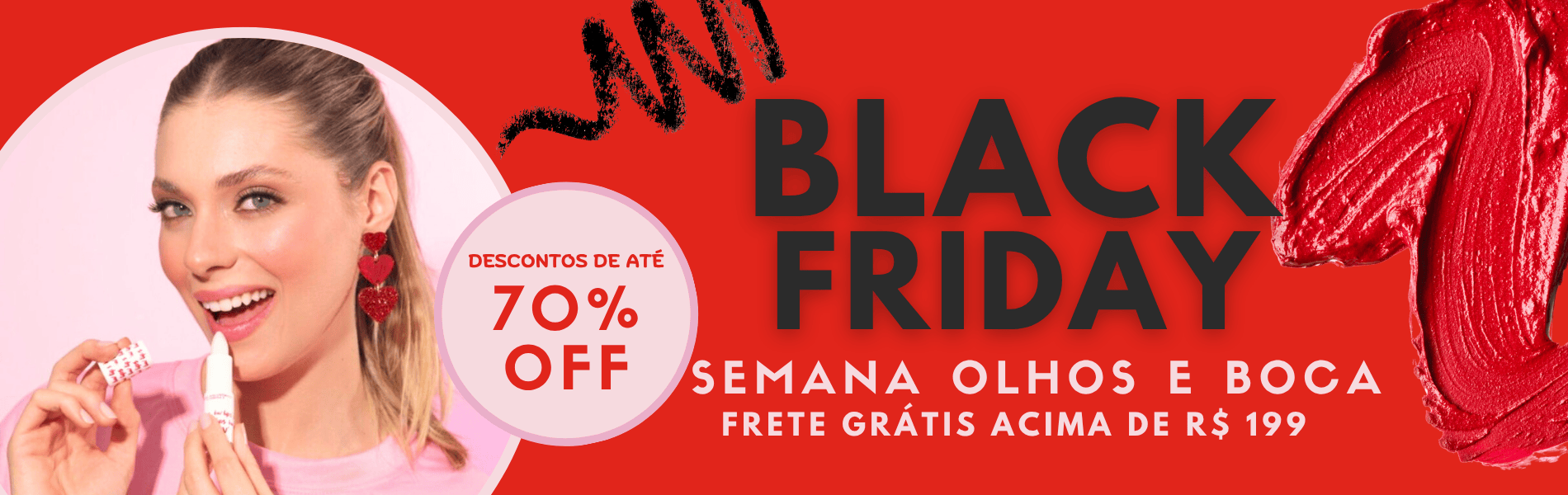 Black Friday | 2025 | OLHOS E BOCA