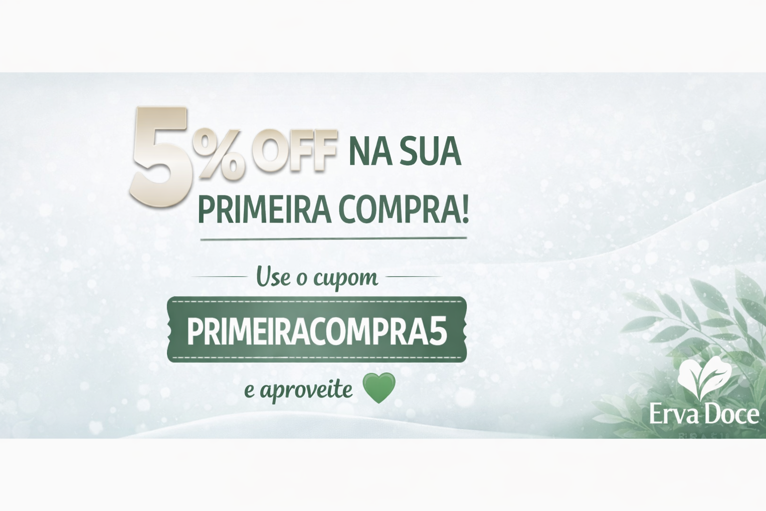 PRIMEIRA COMPRA 5%