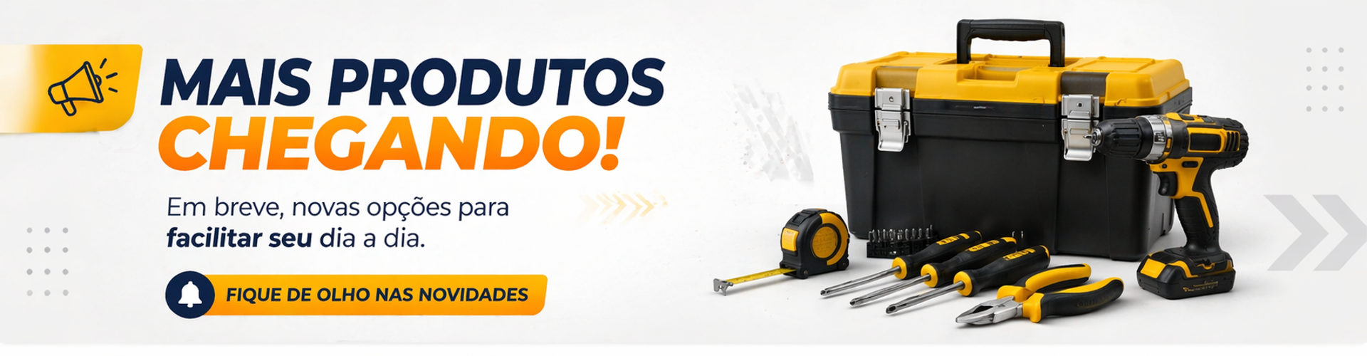 BANNER PRODUTOS CHEGANDO