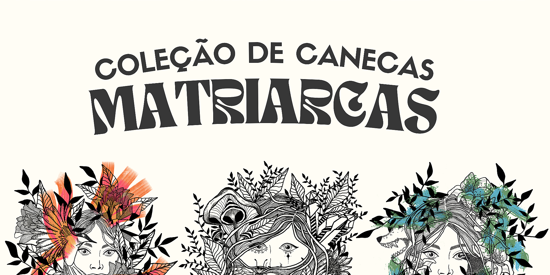 Canecas Matriarcas