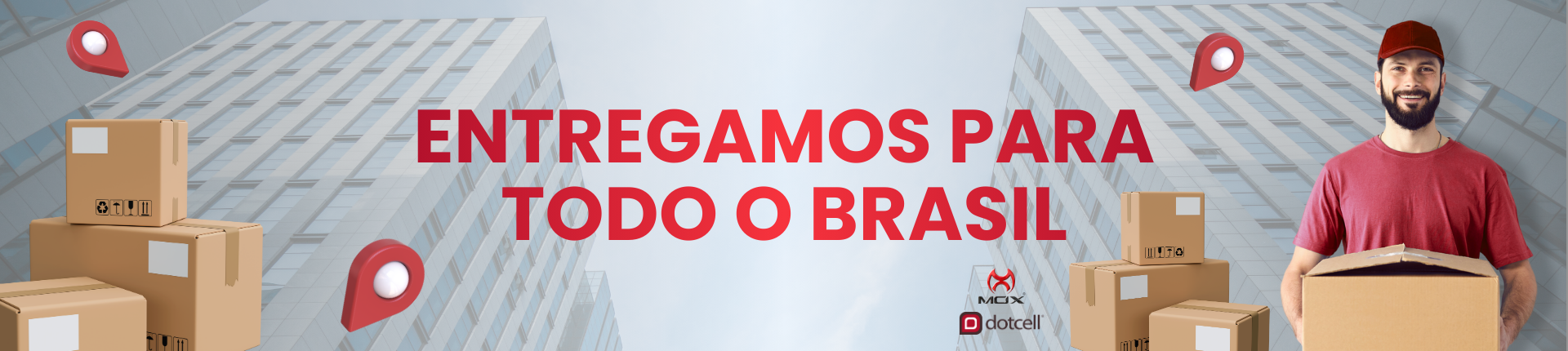 Entregamos para todo o Brasil